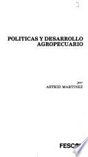Políticas y desarrollo agropecuario