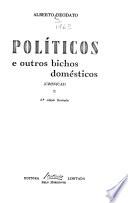 Políticos e outros bichos domésticos (crónicas)