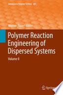 Polymer Reaction Engineering of Dispersed Systems