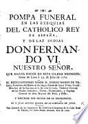 Pompa funeral en las exequias del Rey Fernando VI. en esta Iglesia Metropolitana de Lima, Julio 1760