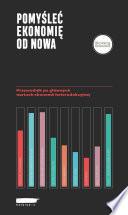 Pomyśleć ekonomię od nowa