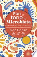 Pon a tono tu microbiota