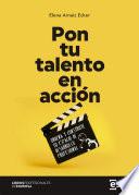 Libro Pon tu talento en acción