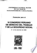 Ponencias para el VI Congreso Peruano de Derecho del Trabajo y de la Seguridad Social