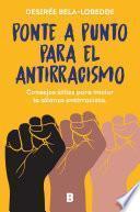 Ponte a punto para el antirracismo