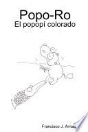 Popo-Ro, El Popopí Colorado