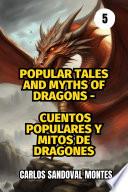 Popular tales and myths of dragons - Cuentos populares y mitos de dragones