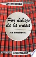Por Debajo de la Mesa