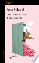 Por desobedecer a sus padres