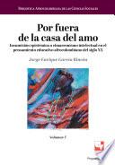 Por fuera de la casa del amo. Insumisión epistémica o cimarronismo intelectual en el pensamiento educativo afrocolombiano del siglo XX.