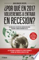 ¿Por qué en 2017 volveremos a entrar en recesión?