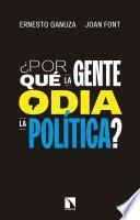 ¿Por qué la gente odia la política?