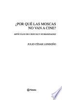 Por qué las moscas no van a cine?