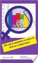 ¿Por qué lo económico es vital y lo vital no es importante?