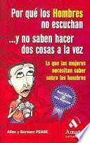 POR QUE LOS HOMBRES NO ESCUCHAN Y NO SABEN HACER DOS COSAS A LA VEZ