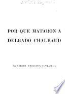 Por que mataron a Delgado Chalbaud