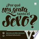 ¿Por qué nos gusta tanto el sexo? VI Erotismo posmoderno