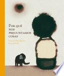 Por Qué Nos Preguntamos Cosas