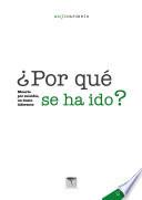 ¿Por qué se ha ido? 2a edición