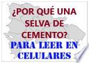 ¿POR QUÉ UNA SELVA DE CEMENTO?