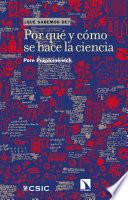 Por qué y cómo se hace la ciencia