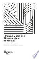 ¿Por qué y para qué el pensamiento complejo?