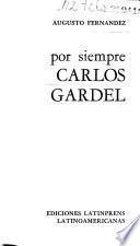 Por siempre, Carlos Gardel