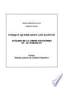 Porqué quebraron los bancos