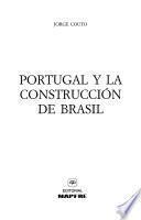 Portugal y la construcción de Brasil
