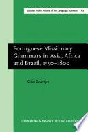 Portuguese Missionary Grammars in Asia, Africa and Brazil, 1550-1800