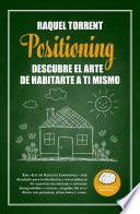 Positioning. Descubre el arte de habitarte a ti mismo