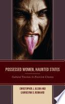 Possessed Women, Haunted States