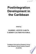 Postintegration development in the Caribbean