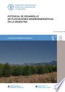 Potencial de desarrollo de plantaciones dendroenergéticas en la Argentina