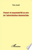 Pouvoir et responsabilité au sein de l'administration décentralisée