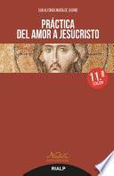 Práctica del amor a Jesucristo