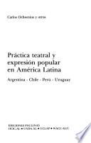 Práctica teatral y expresión popular en América Latina