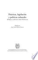 Prácticas, legislación y políticas culturales