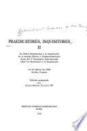 Praedicatores Inquisitores II