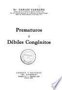 Prematuros y débiles congénitos