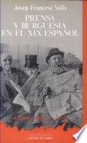 Prensa y burguesía en el XIX español