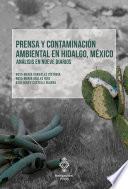 Prensa y contaminación ambiental en Hidalgo, México. Análisis en nueve diarios