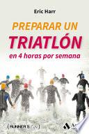 Preparar un triatlon en 4 horas por semana