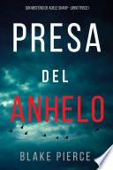 Presa del anhelo (Un misterio de Adele Sharp - Libro trece)