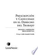 Prescripción y caducidad en el derecho del trabajo