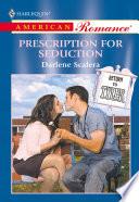 Prescription For Seduction (Mills & Boon American Romance)