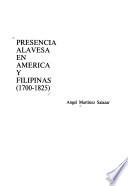 Presencia alavesa en América y Filipinas (1700-1825)