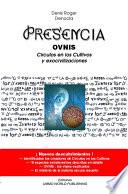 PRESENCIA – OVNIs, Circulos en los Cultivos y Exocivilisaciones