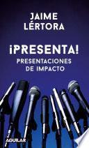 ¡Presenta!