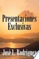 Presentaciones Exclusivas